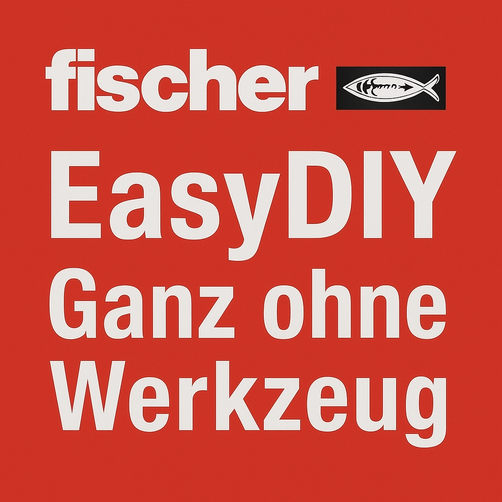 EasyDIY und Ganz ohne Werkzeug